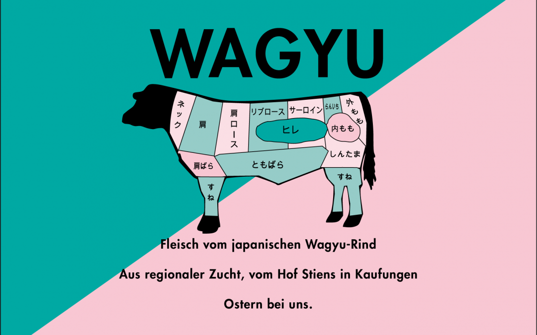 Ostern bei uns im Laden: Fleisch vom Wagyu-Rind